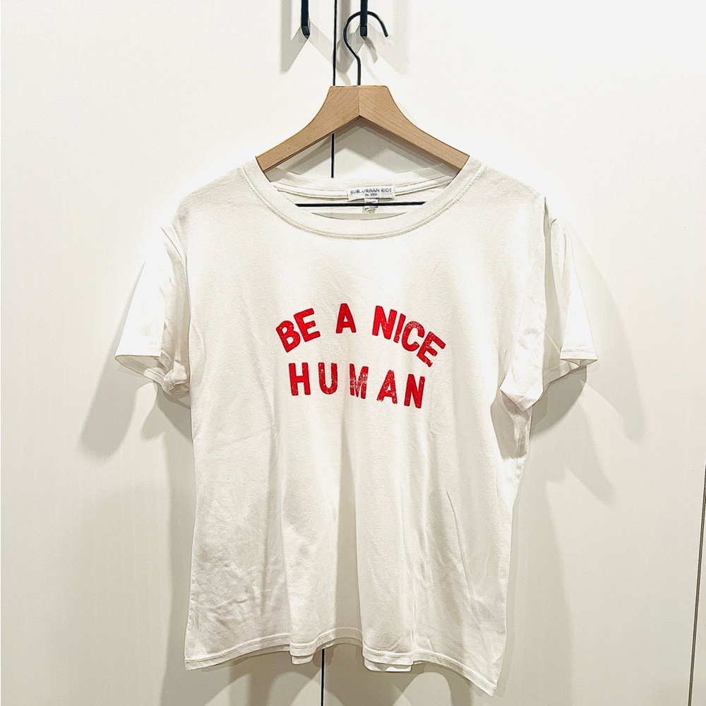 White T-Shirt with Red Text - Be A Nice Human - Sub Urban Riot